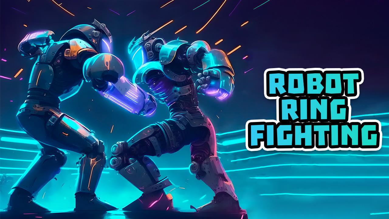 Game Robot Ring Fighting preview