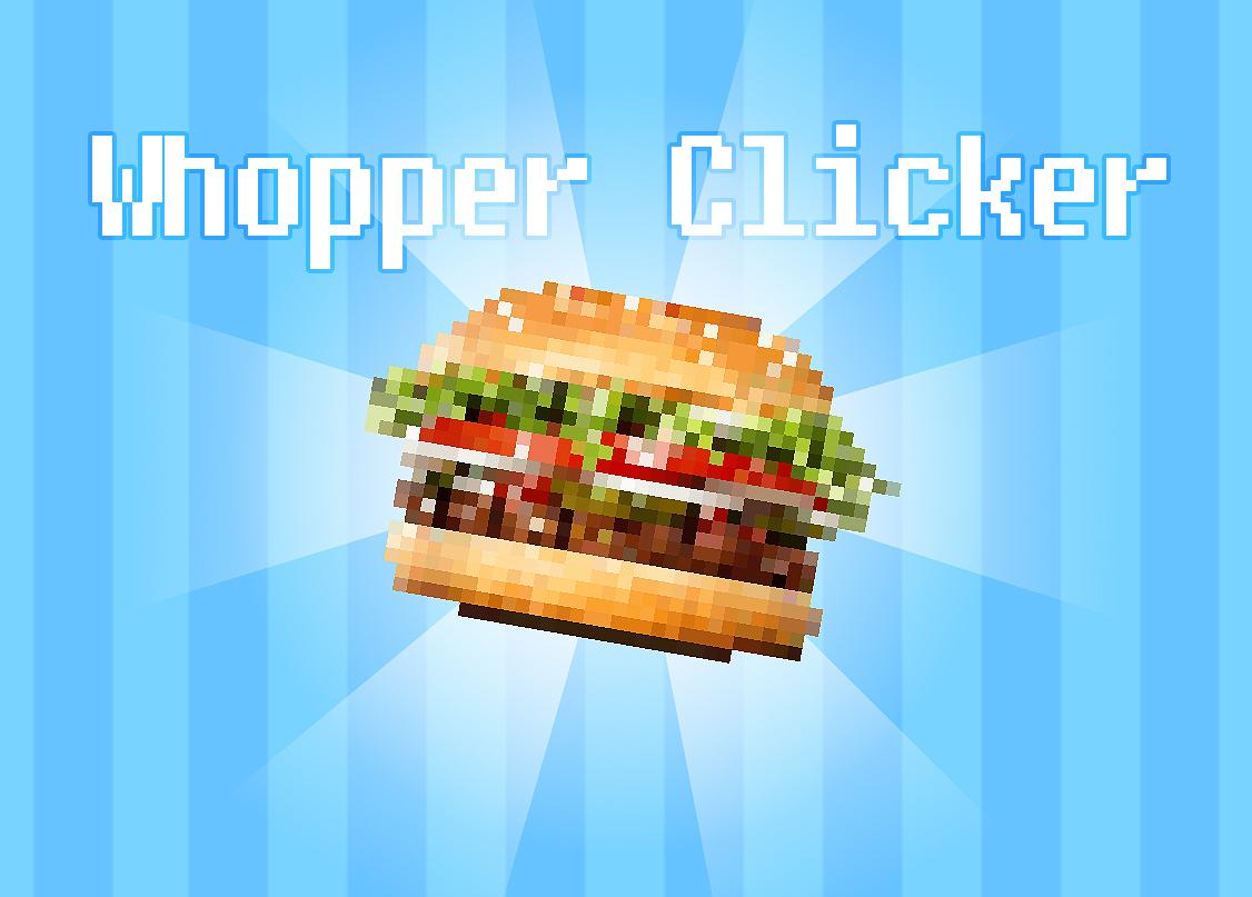 whopper clicker unblocked games