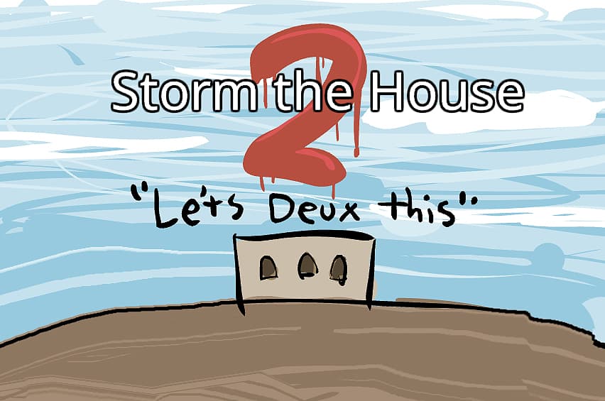 Game Storm the House 2 preview